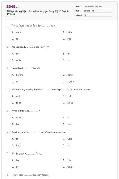 Bài tập trắc nghiệm phrasal verbs (cụm động từ) có đáp án (Phần 4)