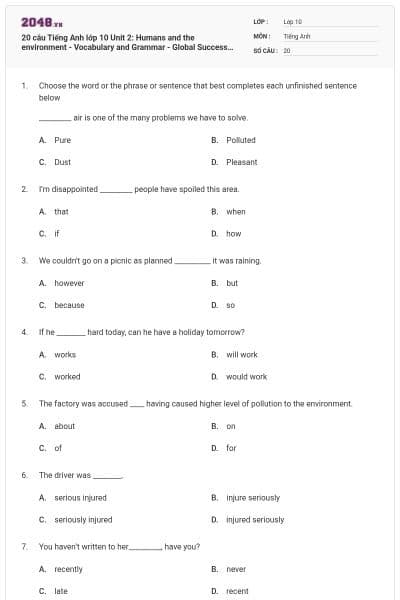 20 câu Tiếng Anh lớp 10 Unit 2: Humans and the environment - Vocabulary and Grammar - Global Success có đáp án