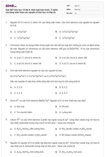 Giải SBT Hóa học 10 Bài 8. Định luật tuần hoàn. Ý nghĩa của bảng tuần hoàn các nguyên tố hóa học có đáp án