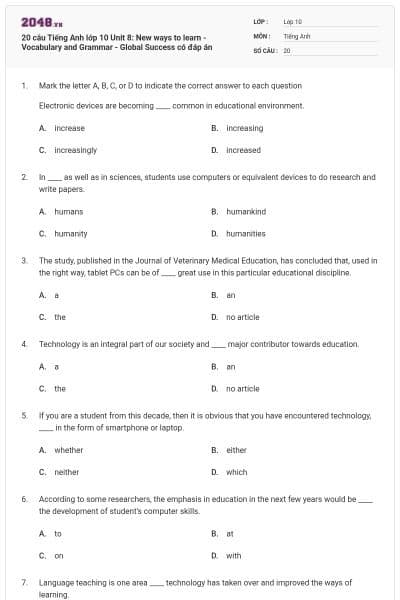 20 câu Tiếng Anh lớp 10 Unit 8: New ways to learn - Vocabulary and Grammar - Global Success có đáp án