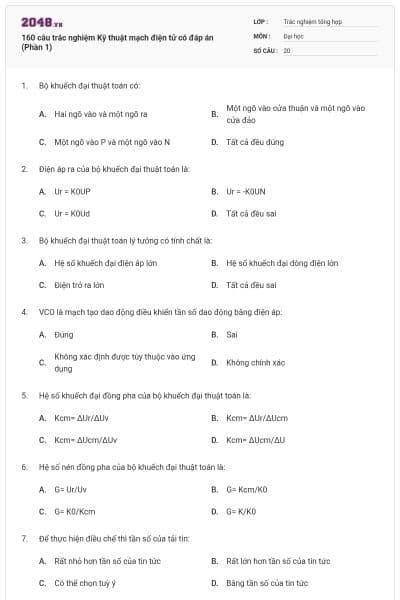 160 câu trắc nghiệm Kỹ thuật mạch điện tử có đáp án (Phần 1)