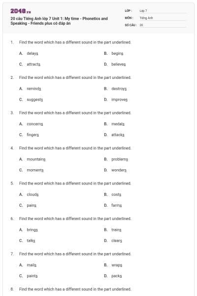 20 câu Tiếng Anh lớp 7 Unit 1: My time - Phonetics and Speaking - Friends plus có đáp án