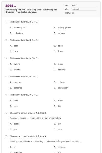 20 câu Tiếng Anh lớp 7 Unit 1: My time - Vocabulary and Grammar - Friends plus có đáp án