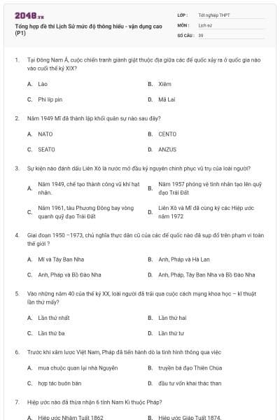 Tổng hợp đề thi Lịch Sử mức độ thông hiểu - vận dụng cao (P1)