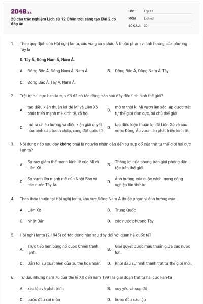 20 câu trắc nghiệm Lịch sử 12 Chân trời sáng tạo Bài 2 có đáp án