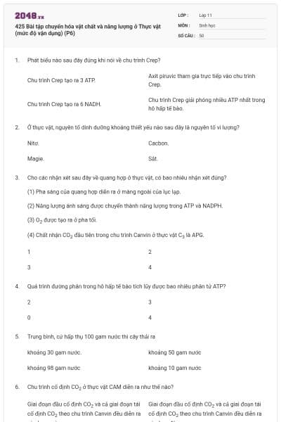 425 Bài tập chuyển hóa vật chất và năng lượng ở Thực vật (mức độ vận dụng) (P6)