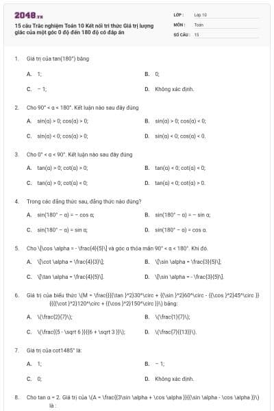 15 câu  Trắc nghiệm Toán 10 Kết nối tri thức Giá trị lượng giác của một góc 0 độ đến 180 độ có đáp án
