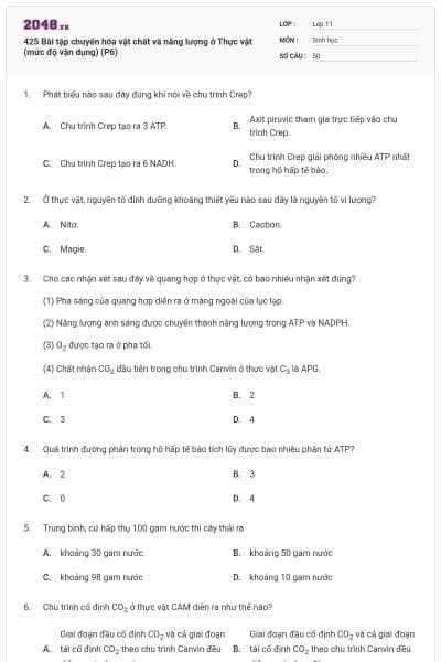 425 Bài tập chuyển hóa vật chất và năng lượng ở Thực vật (mức độ vận dụng) (P6)