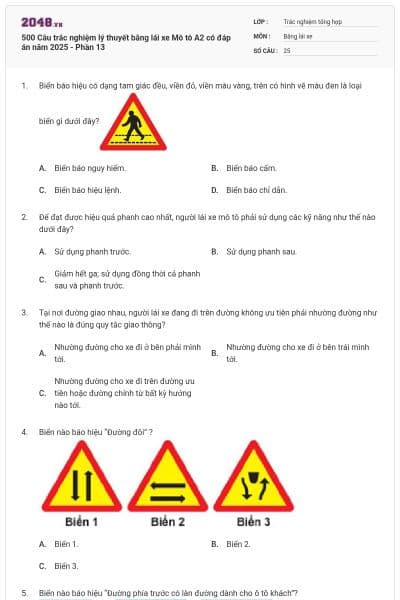 500 Câu trắc nghiệm lý thuyết bằng lái xe Mô tô A2 có đáp án năm 2025 - Phần 13