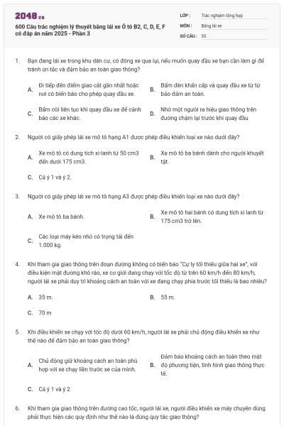 600 Câu trắc nghiệm lý thuyết bằng lái xe Ô tô B2, C, D, E, F có đáp án năm 2025 - Phần 3