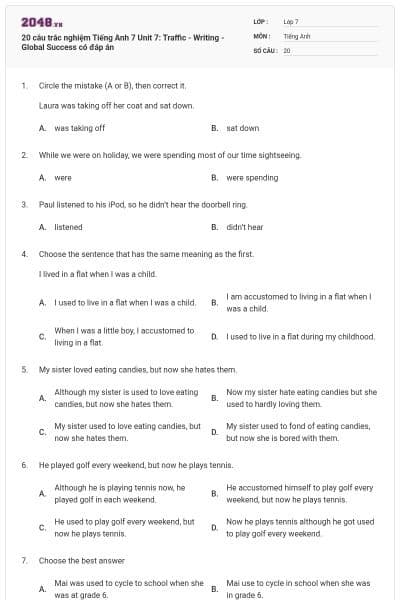 20 câu trắc nghiệm Tiếng Anh 7 Unit 7: Traffic - Writing - Global Success có đáp án
