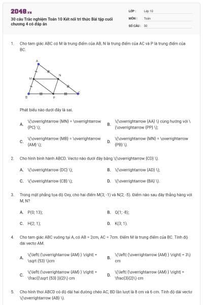 30 câu Trắc nghiệm Toán 10 Kết nối tri thức Bài tập cuối chương 4 có đáp án