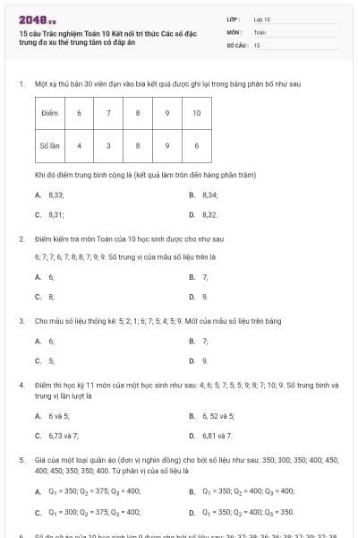 15 câu  Trắc nghiệm Toán 10 Kết nối tri thức Các số đặc trưng đo xu thế trung tâm có đáp án