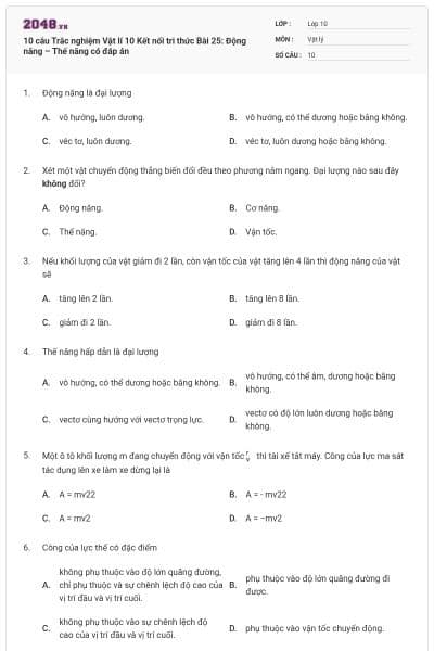 10 câu Trắc nghiệm Vật lí 10 Kết nối tri thức Bài 25: Động năng – Thế năng có đáp án