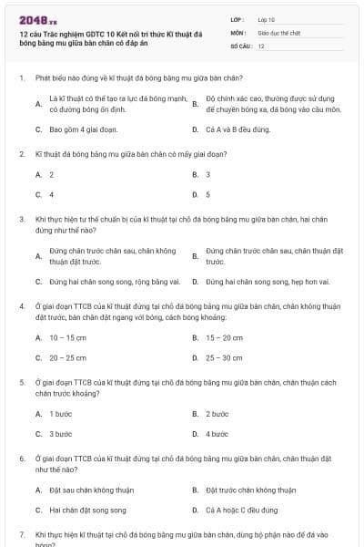 12 câu Trắc nghiệm GDTC 10 Kết nối tri thức Kĩ thuật đá bóng bằng mu giữa bàn chân có đáp án