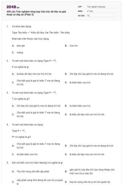 400 câu Trắc nghiệm tổng hợp Cấu trúc dữ liệu và giải thuật có đáp án (Phần 5)