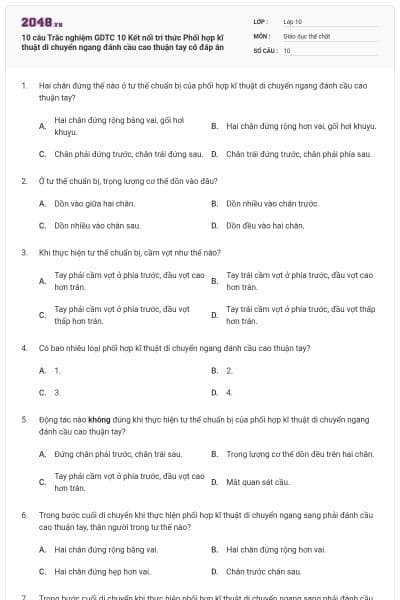 10 câu Trắc nghiệm GDTC 10 Kết nối tri thức Phối hợp kĩ thuật di chuyển ngang đánh cầu cao thuận tay có đáp án