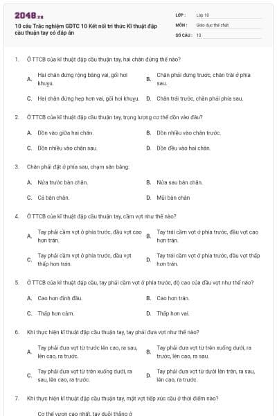 10 câu Trắc nghiệm GDTC 10 Kết nối tri thức Kĩ thuật đập cầu thuận tay có đáp án
