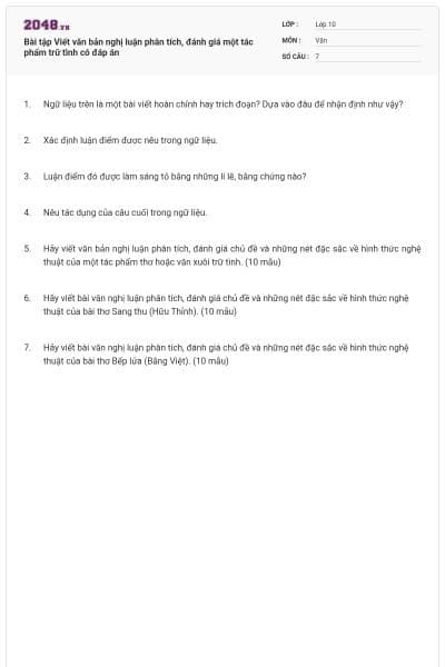 Bài tập Viết văn bản nghị luận phân tích, đánh giá một tác phẩm trữ tình có đáp án