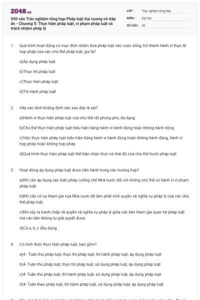 550 câu Trắc nghiệm tổng hợp Pháp luật đại cương có đáp án - Chương 5: Thực hiện pháp luật, vi phạm pháp luật và trách nhiệm pháp lý