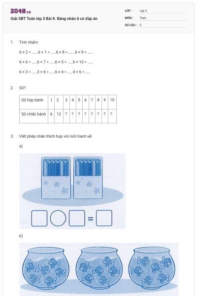 Giải SBT Toán lớp 3 Bài 8. Bảng nhân 6 có đáp án