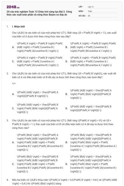20 câu trắc nghiệm Toán 12 Chân trời sáng tạo Bài 2. Công thức xác suất toàn phần và công thức Bayes có đáp án