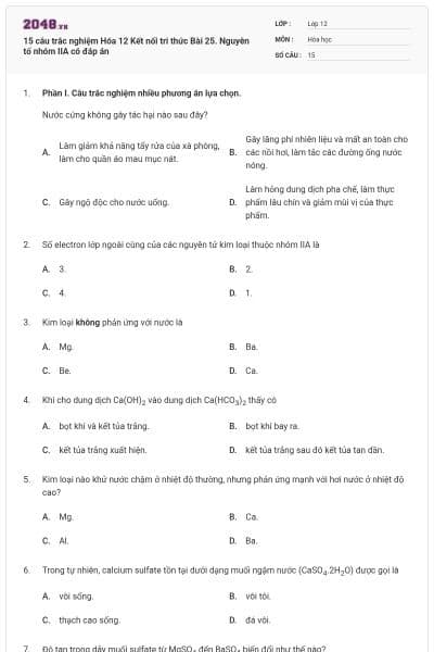 15 câu trắc nghiệm Hóa 12 Kết nối tri thức Bài 25. Nguyên tố nhóm IIA có đáp án