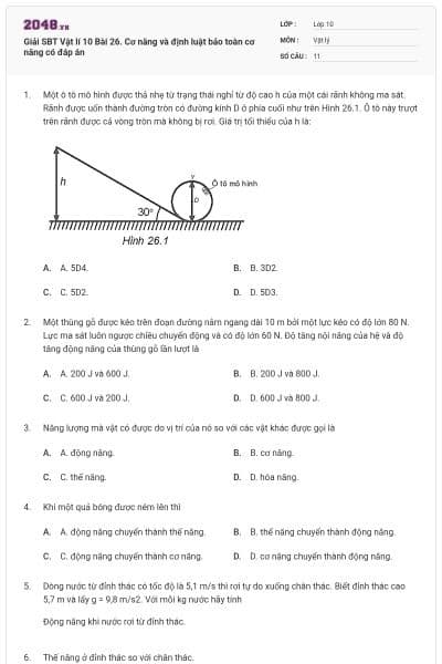 Giải SBT Vật lí 10 Bài 26. Cơ năng và định luật bảo toàn cơ năng có đáp án