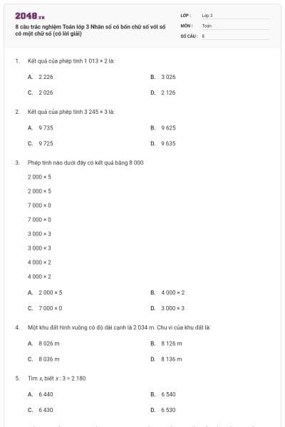 8 câu trắc nghiệm Toán lớp 3 Nhân số có bốn chữ số với số có một chữ số (có lời giải)