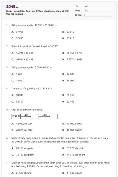 8 câu trắc nghiệm Toán lớp 3 Phép cộng trong phạm vi 100 000 (có lời giải)