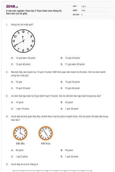 8 câu trắc nghiệm Toán lớp 3 Thực hành xem đồng hồ. Xem lịch (có lời giải)
