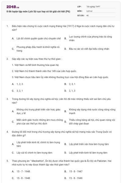 8 Đề luyện tập môn Lịch Sử cực hay có lời giải chi tiết (P6)