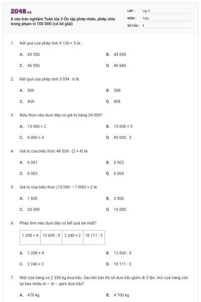 8 câu trắc nghiệm Toán lớp 3 Ôn tập phép nhân, phép chia trong phạm vi 100 000 (có lời giải)