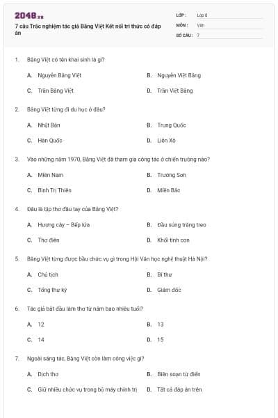 7 câu Trắc nghiệm tác giả Bằng Việt Kết nối tri thức có đáp án