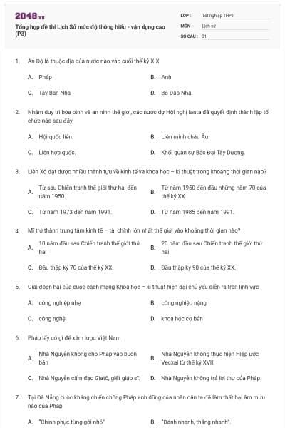 Tổng hợp đề thi Lịch Sử mức độ thông hiểu - vận dụng cao (P3)