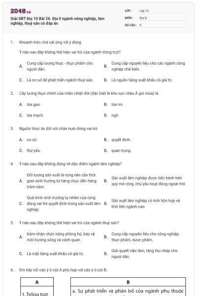 Giải SBT Địa 10 Bài 26. Địa lí ngành nông nghiệp, lâm nghiệp, thuỷ sản có đáp án
