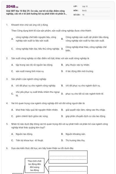 Giải SBT Địa 10 Bài 29. Cơ cấu, vai trò và đặc điểm công nghiệp, các nh n tố ảnh hưởng tới sự phát triển và phân bố công nghiệp có đáp án