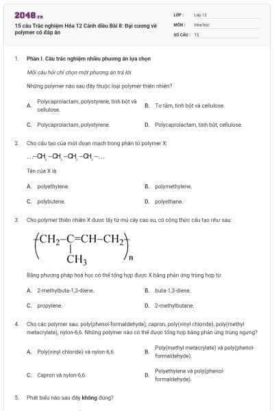 15 câu Trắc nghiệm Hóa 12 Cánh diều Bài 8: Đại cương về polymer có đáp án