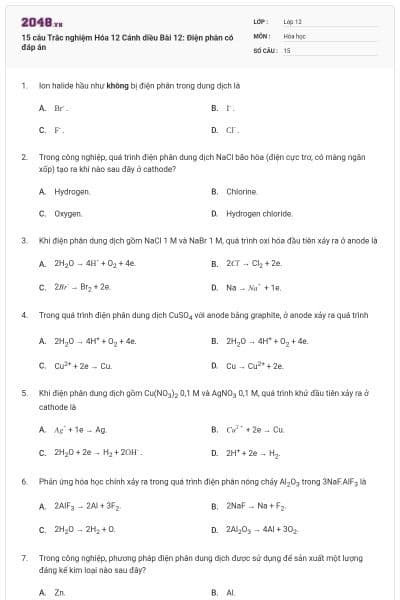 15 câu Trắc nghiệm Hóa 12 Cánh diều Bài 12: Điện phân có đáp án