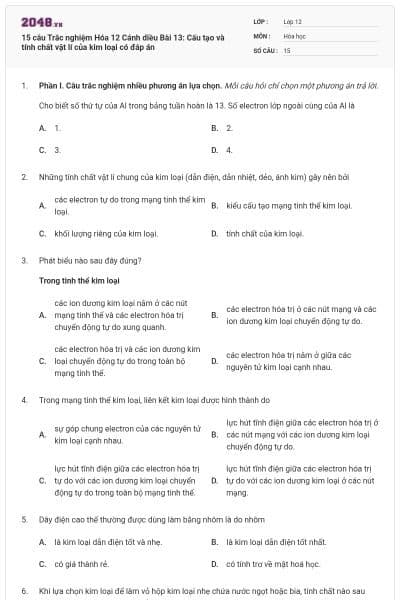 15 câu Trắc nghiệm Hóa 12 Cánh diều Bài 13: Cấu tạo và tính chất vật lí của kim loại có đáp án