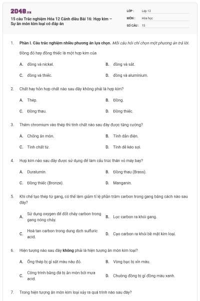 15 câu Trắc nghiệm Hóa 12 Cánh diều Bài 16: Hợp kim – Sự ăn mòn kim loại có đáp án