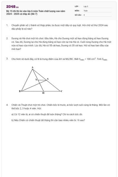 Bộ 15 đề thi ôn vào lớp 6 môn Toán chất lượng cao năm 2024 - 2025 có đáp án (Đề 7)
