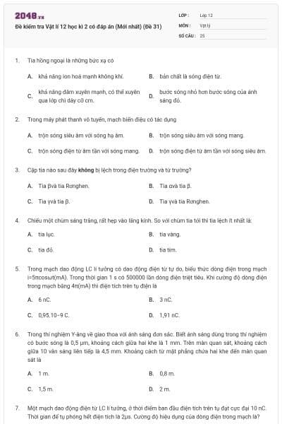 Đề kiểm tra Vật lí 12 học kì 2 có đáp án (Mới nhất) (Đề 31)