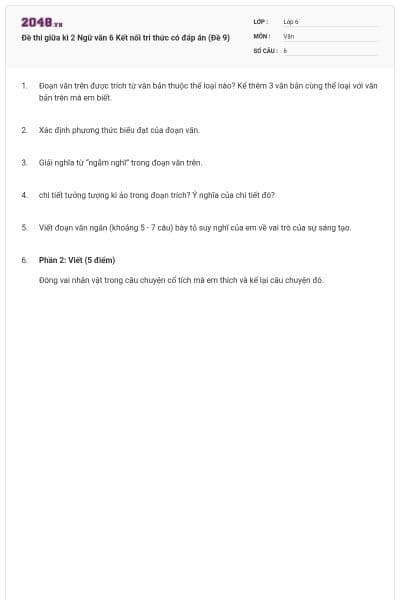 Đề thi giữa kì 2 Ngữ văn 6 Kết nối tri thức có đáp án (Đề 9)