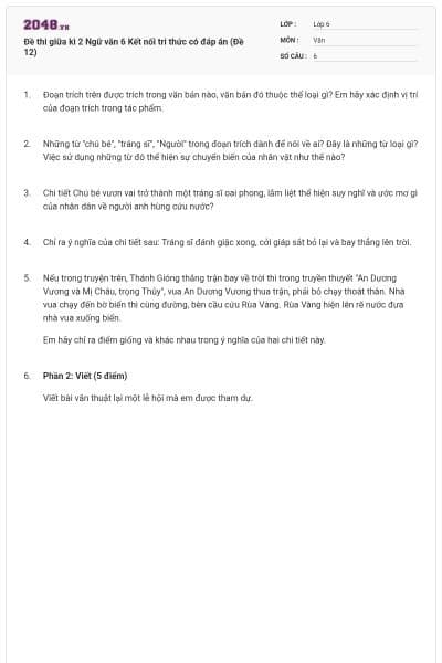 Đề thi giữa kì 2 Ngữ văn 6 Kết nối tri thức có đáp án (Đề 12)