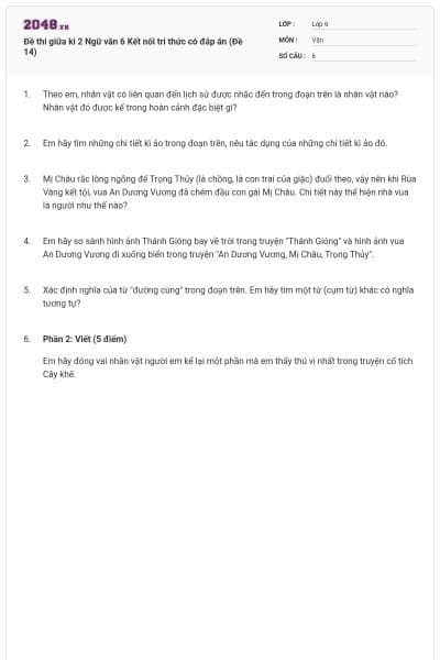 Đề thi giữa kì 2 Ngữ văn 6 Kết nối tri thức có đáp án (Đề 14)
