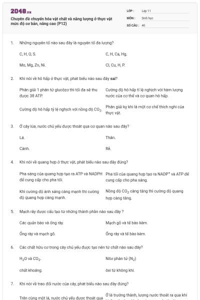 Chuyên đề chuyển hóa vật chất và năng lượng ở thực vật mức độ cơ bản, nâng cao (P12)