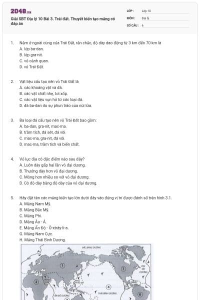 Giải SBT Địa lý 10 Bài 3. Trái đất. Thuyết kiến tạo mảng có đáp án