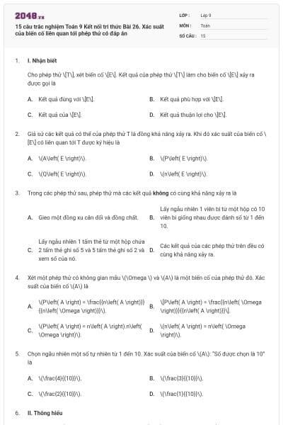 15 câu trắc nghiệm Toán 9 Kết nối tri thức Bài 26. Xác suất của biến cố liên quan tới phép thử có đáp án