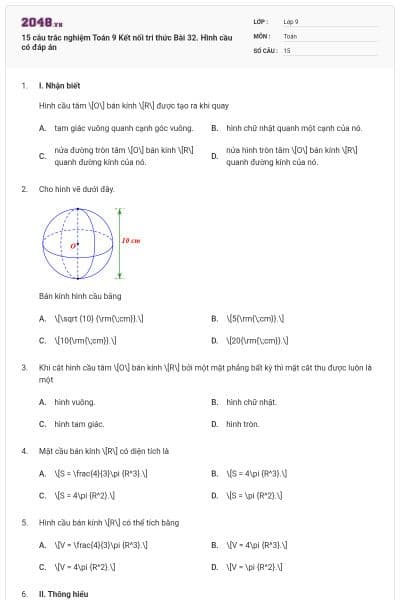 15 câu trắc nghiệm Toán 9 Kết nối tri thức Bài 32. Hình cầu có đáp án